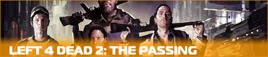 Left 4 Dead 2: The Passing