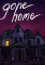 gonehome_1600x900 gonehome_1600x900
