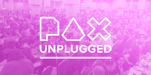 PAX Unplugged